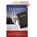 Thumpin' It: The Use and Abuse of the Bible in Today's Presidential Politics