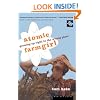 Atomic Farmgirl: Growing Up Right in the Wrong Place