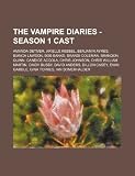 The Vampire Diaries - Season 1 Cast: Amanda Detmer, Arielle Kebbel, Benjamin Ayres, Bianca Lawson, Bob Banks, Brandi Coleman, Brandon Quinn, Candice ... Anders, Dillon Casey, Evan Gamble, Gina To