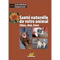 Sant� naturelle de votre animal
