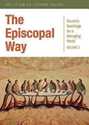 The Episcopal Way: Church's Teachings for a Changing World Series: Volume 1