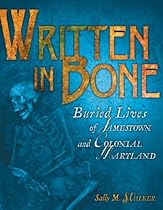 B.O.O.K Written in Bone: Buried Lives of Jamestown and Colonial Maryland (Nonfiction - Grades 4-8) [Z.I.P]
