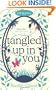 Tangled Up in You