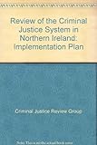 Criminal justice review : implementation plan November 2001