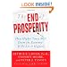 The End of Prosperity: How Higher Taxes Will Doom the Economy--If We Let It Happen