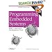 Programming Embedded Systems: With C and GNU Development Tools, 2nd Edition