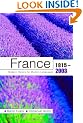 France 1815-2003: Modern History for Modern Languages (Modern History of Modern Languages)