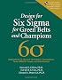 Design for Six Sigma for Green Belts and Champions: Applications for Service Operations, Foundations, Tools, DMADV, Cases, and Certification