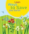 Chronicle Books 1001 Ways to Save the Earth