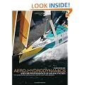 Aero-hydrodynamics and the Performance of Sailing Yachts: The Science Behind Sailing Yachts and Their Design