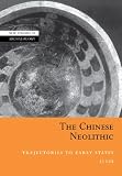 Cover of The Chinese Neolithic by Li Liu 0521010640
