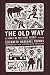 The Old Way: A Story of the First People