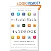 The Social Media Handbook: Rules, Policies, and Best Practices to Successfully Manage Your Organization's Social Media Presence, Posts, and Potential