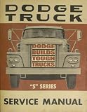 1963 Dodge Power Wagon Truck 'S' Series Conventional, Low Cab Forward, 4x4 Service Manual