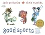 Good Sports: Rhymes about Running, Jumping, Throwing, and More