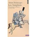 Les Templiers : Une chevalerie chr�tienne au Moyen Age