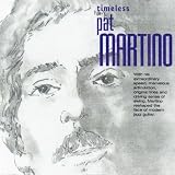 Timeless Pat Martino