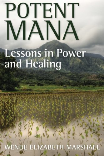 potent mana lessons in power and healing