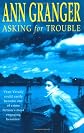 Asking for Trouble