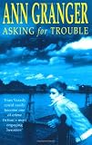 Asking for Trouble - Ann Granger