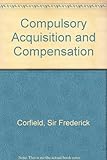 Compulsory acquisition and compensation