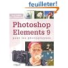 Photoshop Elements 9 : Pour les photographes