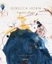 Rebecca Horn: Cosmic Maps