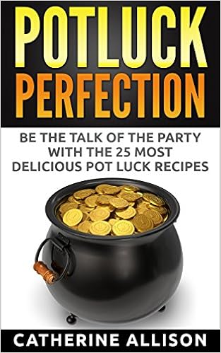 Potluck Perfection: Be the Talk of the Party with the 25 Most Delicious Pot Luck Recipes
