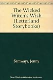 The wicked witch's wish