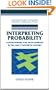 Interpreting Probability: Controversies and Developments in the Early Twentieth Century (Cambridge Studies in Probability, Induction and Decision Theory)