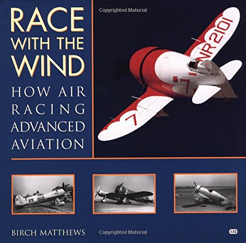 Race with the Wind: How Air Racing Advanced Aviation
