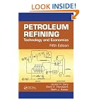 Click here to buy Petroleum Refining: Technology and Economics, Fifth Edition by  James H. Gary, Glenn E. Handwerk, and Mark J. Kaiser.