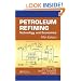 Petroleum Refining: Technology and Economics, Fifth Edition