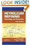 Petroleum Refining: Technology and Economics, Fifth Edition