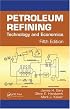 Petroleum Refining: Technology and Economics, Fifth Edition