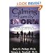 Calming the Family Storm: Anger Management for Moms, Dads, and All the Kids