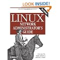 Linux Network Administrator's Guide