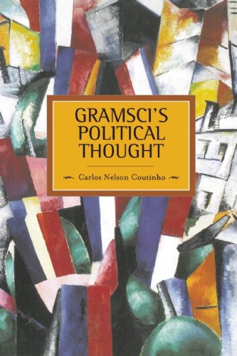 Gramsci's Political Thought (Historical Materialism Book)