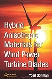 Hybrid Anisotropic Materials for Wind Power Turbine Blades
