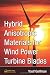 Hybrid Anisotropic Materials for Wind Power Turbine Blades
