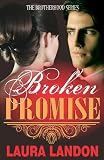 Broken Promise (Brotherhood Series)