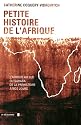 Petite histoire de l'Afrique : L'Afrique au sud du Sahara, de la préhistoire à nos jours