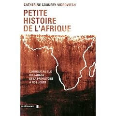 Petite histoire de l'Afrique : L'Afrique au sud du Sahara, de la pr�histoire � nos jours
