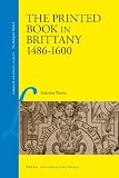 The printed book in Brittany, 1484-1600