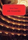 Richard Wagner Die Walkure Opera