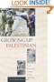 Growing Up Palestinian: Israeli Occupation and the Intifada Generation (Princeton Studies in Muslim Politics)