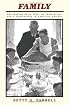 Family: The Making of an Idea, an Institution, and a Controversy in American Culture
