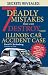 7 Deadly Mistakes that Can Destroy Your Illinois Car Accident Case