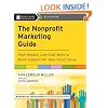 The Nonprofit Marketing Guide: High-Impact, Low-Cost Ways to Build Support for Your Good Cause