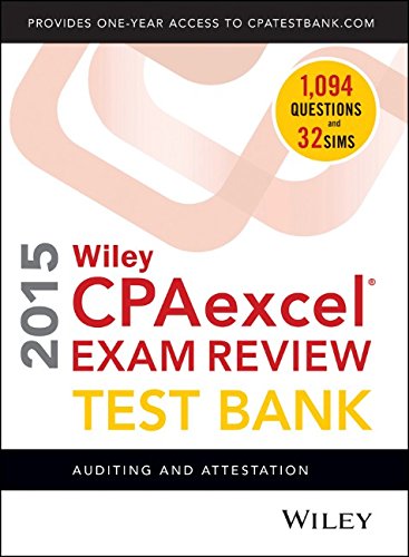 wiley cpaexcel exam review 2015 test bank auditing and attestation